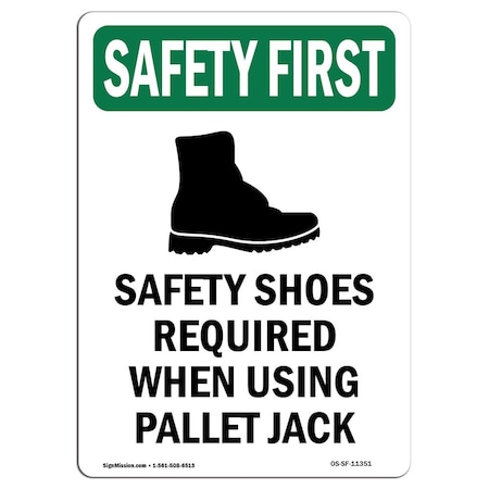 OSHA SAFETY FIRST Sign, Safety Shoes Required W/ Symbol, 14in X 10in Decal